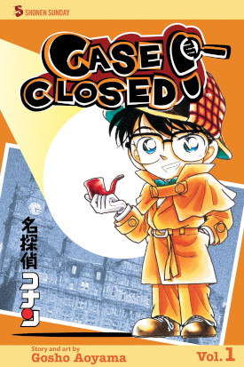 Case Closed, Volume 1: The Sherlock Holmes of Modern Times by Gosho Aoyama, translated by Joe Yamazaki