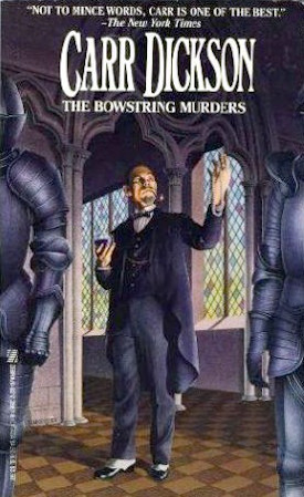 The Bowstring Murders by John Dickson Carr (as Carr Dickson)
